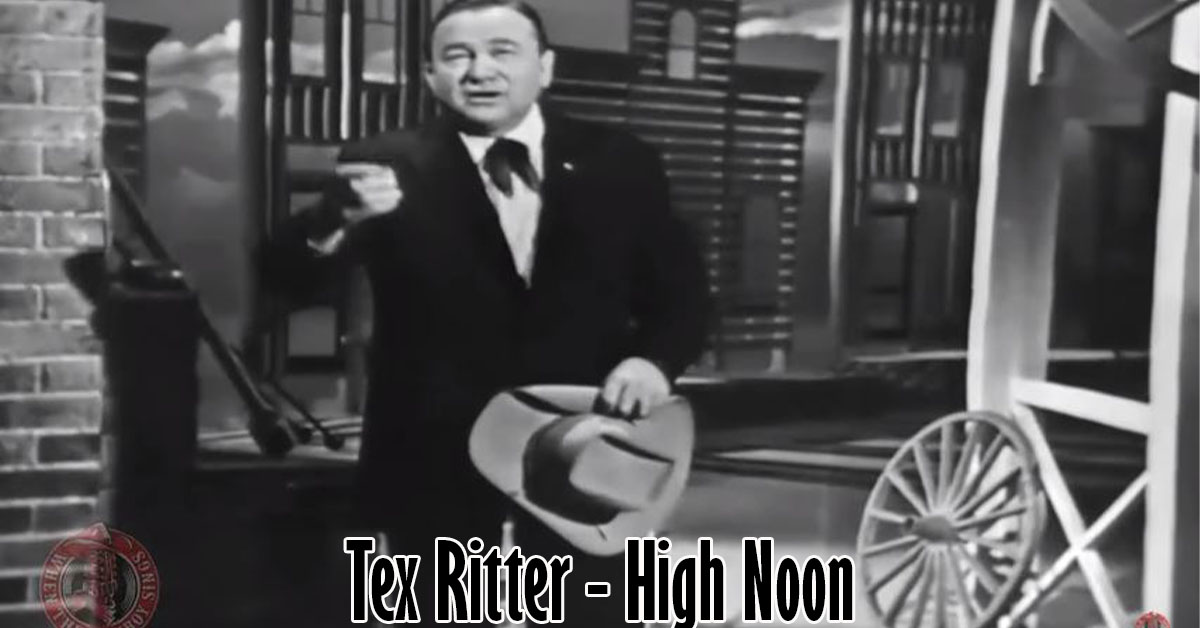 Tex Ritter - High Noon
