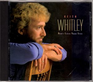 Keith Whitley - Don't Close Your Eyes