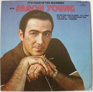 Faron Young - It's Four In The Morning