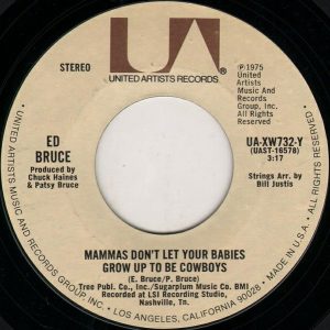 Ed Bruce - Mamas Don't Let Your Babies Grow Up To Be Cowboys