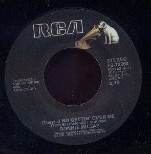 Single (There's) No Gettin' Over Me RCA 1981