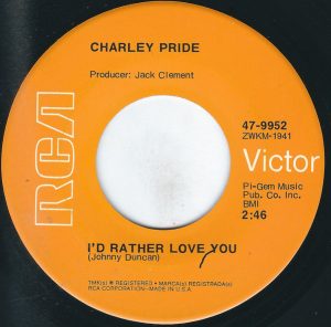 Charley Pride - I’d Rather Love You