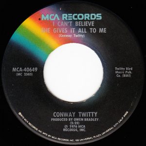 Conway Twitty - I Can't Believe She Gives It All To Me