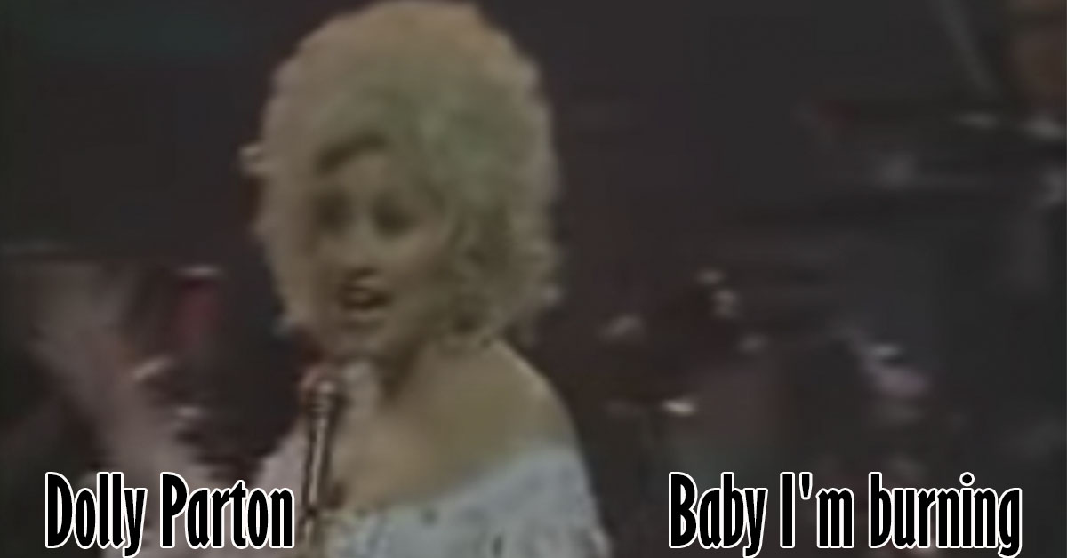 dolly-parton-baby-i-m-burnin