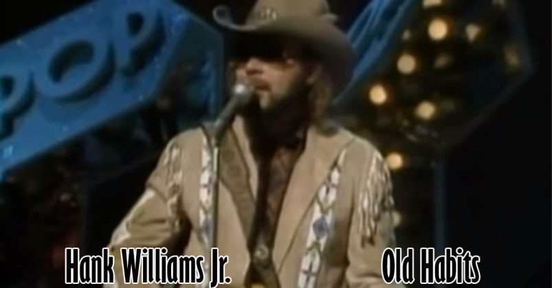 Hank Williams Jr Habits Old And New