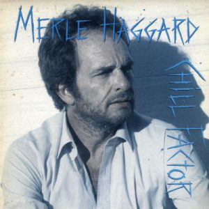Cover Merle Haggard Epic 1987