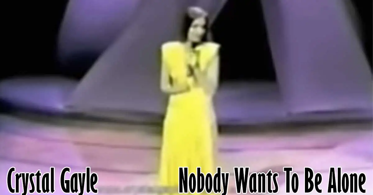 Crystal Gayle Nobody Wants To Be Alone