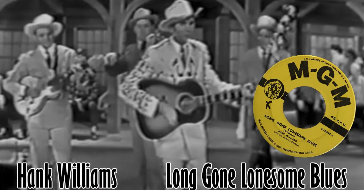 Hank Williams Long Gone Lonesome Blues