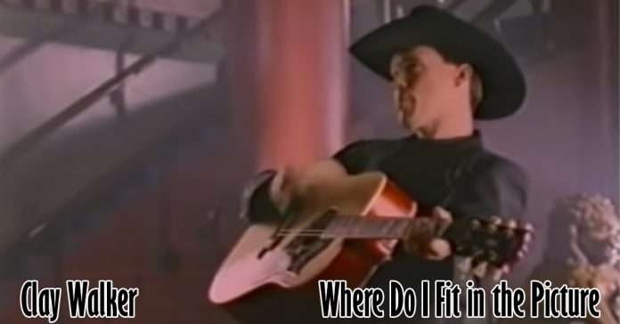 Clay Walker - Where Do I Fit in the Picture