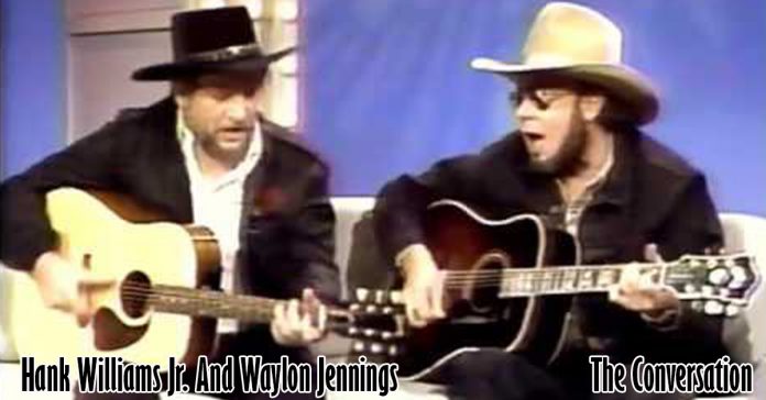 Hank Williams Jr. And Waylon Jennings - The Conversation