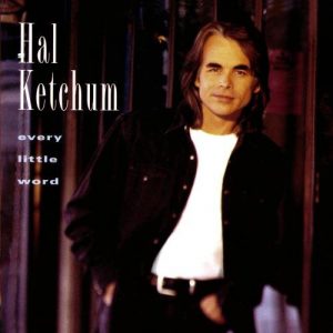 Hal Ketchum - Stay Forever