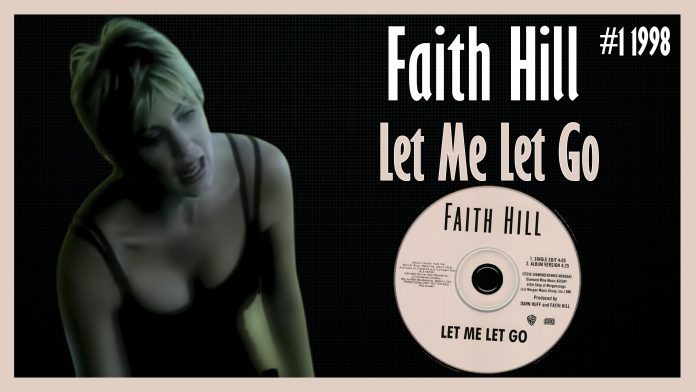 Faith Hill - Let Me Let Go
