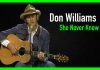Don Williams - She Never Knew Me