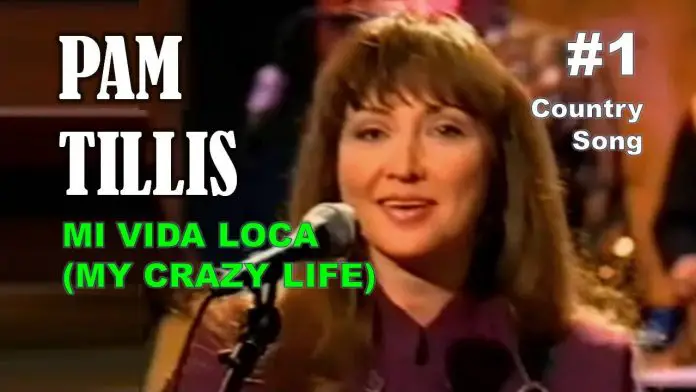 Pam Tillis - Mi Vida Loca (My Crazy Life)