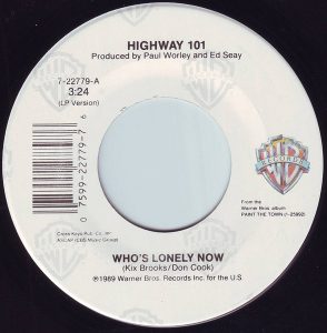 Highway 101 - Who's Lonely Now