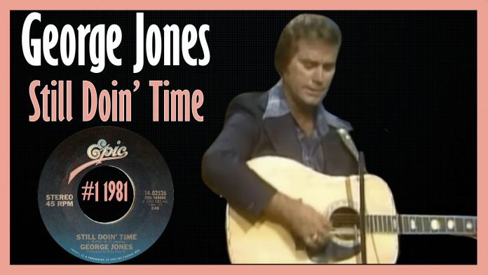 George Jones - Still Doin’ Time