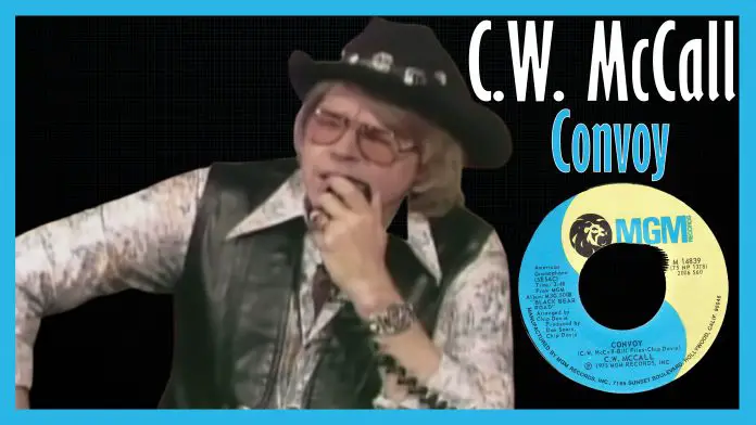 CW McCall - Convoy