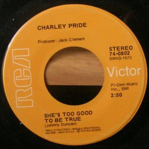 Charley Pride - She's Too Good To Be True