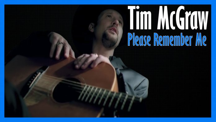 Tim McGraw - Please Remember Me