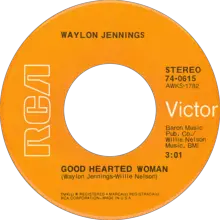 Willie Nelson And Waylon Jennings - Good Hearted Woman