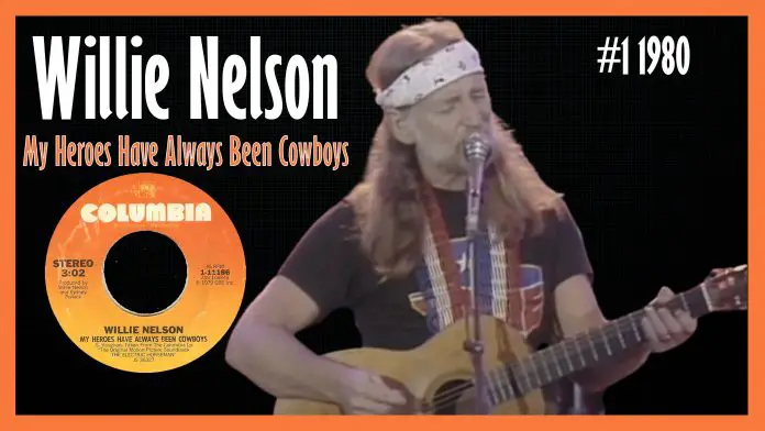Willie Nelson - My Heroes Have Always Been Cowboys