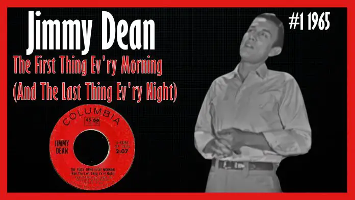 Jimmy Dean - The First Thing Ev'ry Morning (And The Last Thing Ev'ry Night)