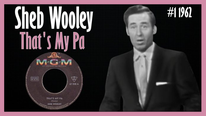 Sheb Wooley - That's My Pa