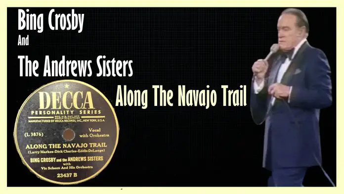Bing Crosby - Along The Navajo Trail