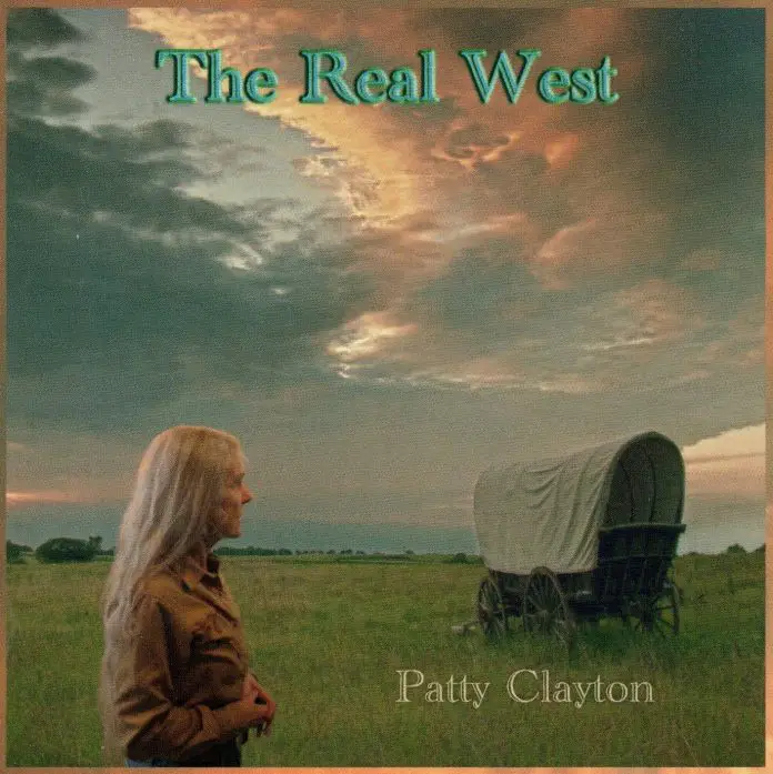 Patty Clayton - The Real West