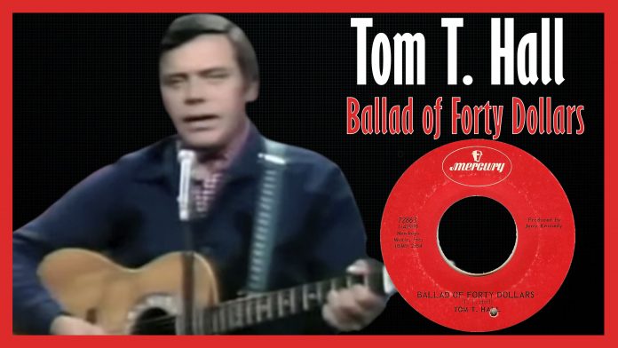 Tom T. Hall - Ballad of Forty Dollars