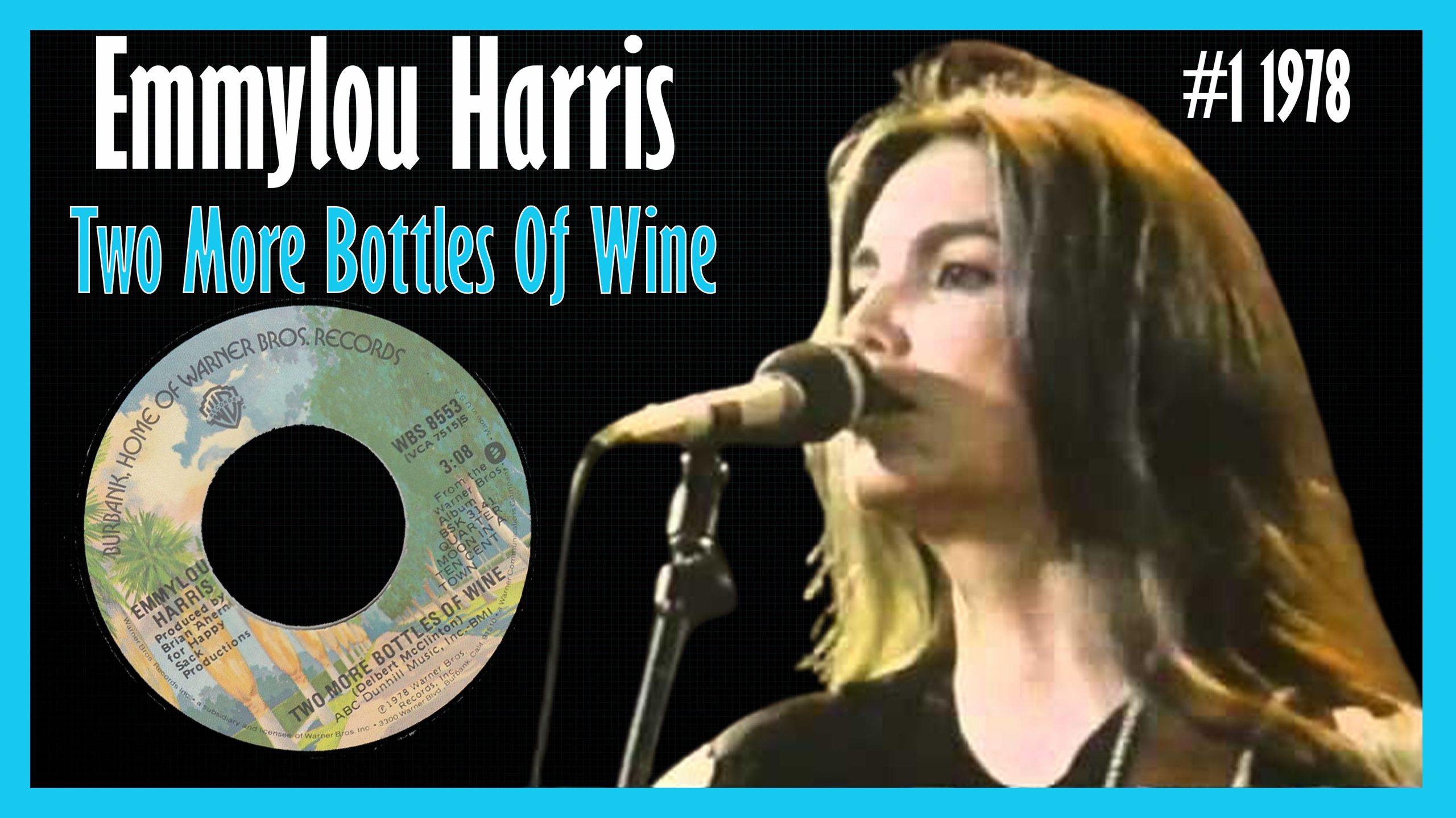 Emmylou Harris Two More Bottles Of Wine