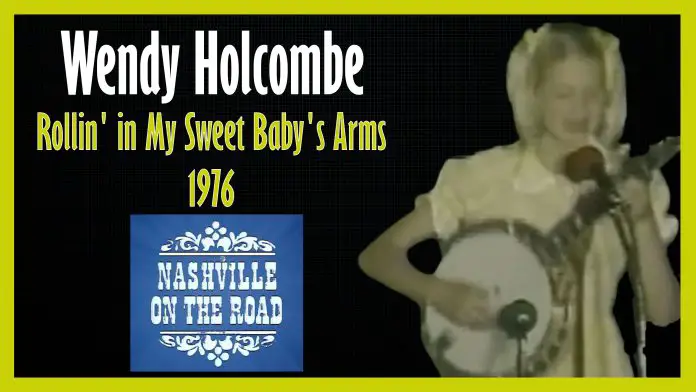 Wendy Holcombe - Rollin' in My Sweet Baby's Arms
