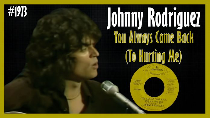 Johnny Rodriguez - You Always Come Back (To Hurting Me)
