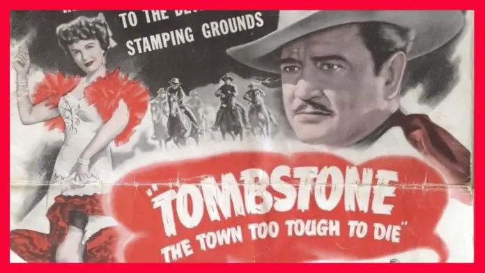 Tombstone The Town Too Tough To Die 1942