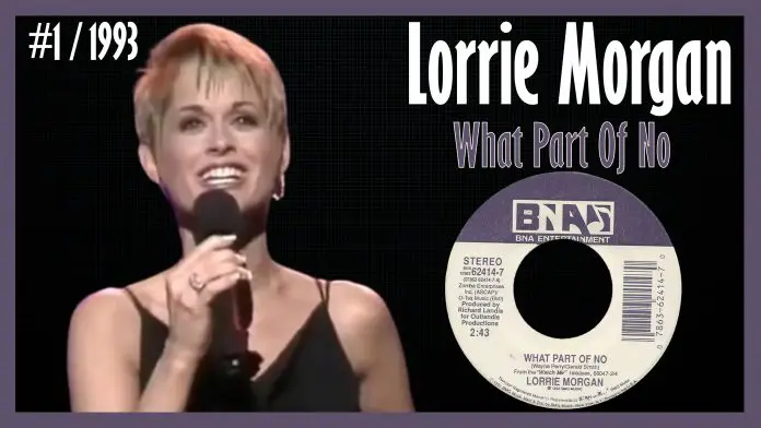 Lorrie Morgan - What Part Of No