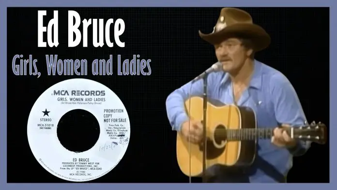 Ed Bruce - Girls Women and Ladies