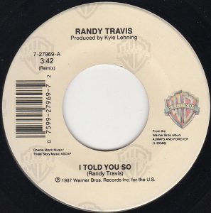 Randy Travis - I Told You So