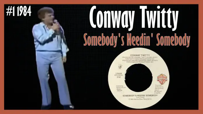 Conway Twitty - Somebody's Needin' Somebody