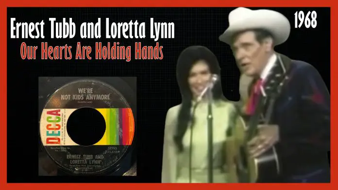 Ernest Tubb and Loretta Lynn - Our Hearts Are Holding Hands