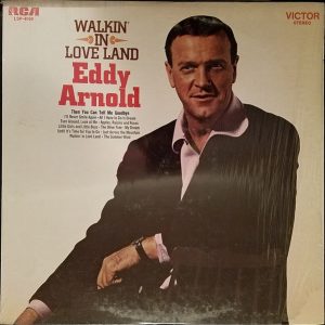 Eddy Arnold - Then You Can Tell Me Goodbye