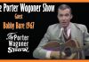 The Porter Wagoner Show Guest Bobby Bare
