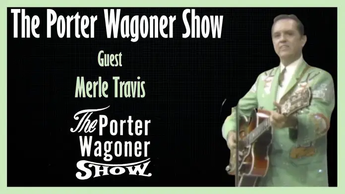 The Porter Wagoner Show GuestMerle Travis