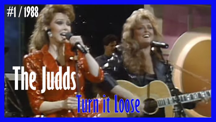 The Judds - Turn it Loose