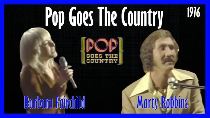 Pop Goes The Country Guest Marty Robbins And Barbara Fairchild 1976