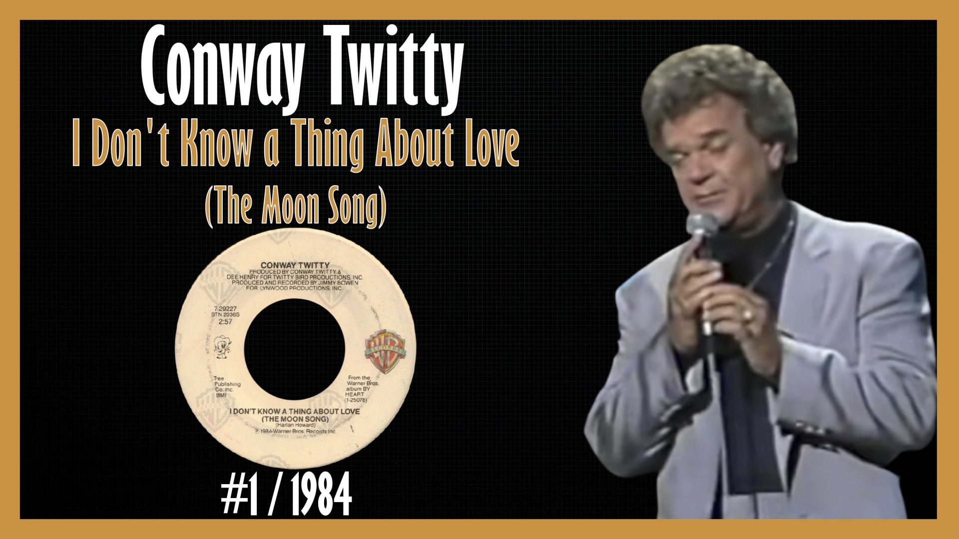 Conway Twitty I Don't Know a Thing About Love (The Moon Song)