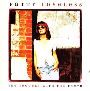 Patty Loveless - Lonely Too Long