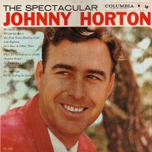 Johnny Horton - When It's Springtime in Alaska