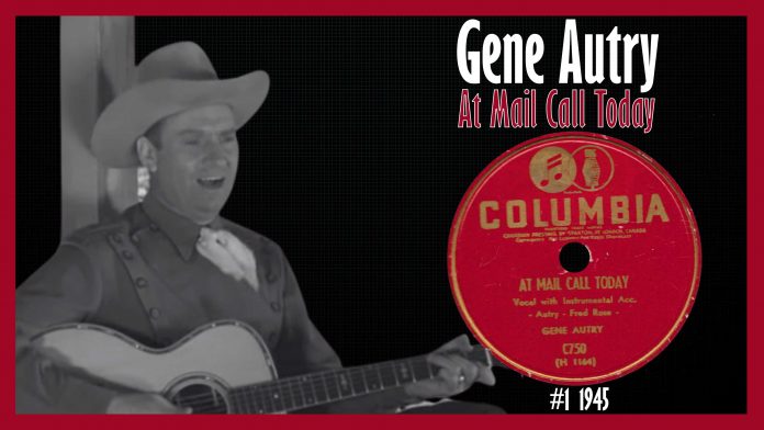 Gene Autry - At Mail Call Today