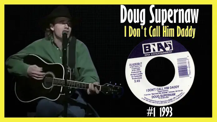 Doug Supernaw - I Don't Call Him Daddy