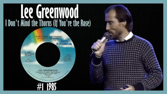 Lee Greenwood - I Don't Mind the Thorns (If You're the Rose)